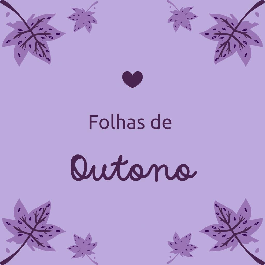 FOLHAS DE OUTONO